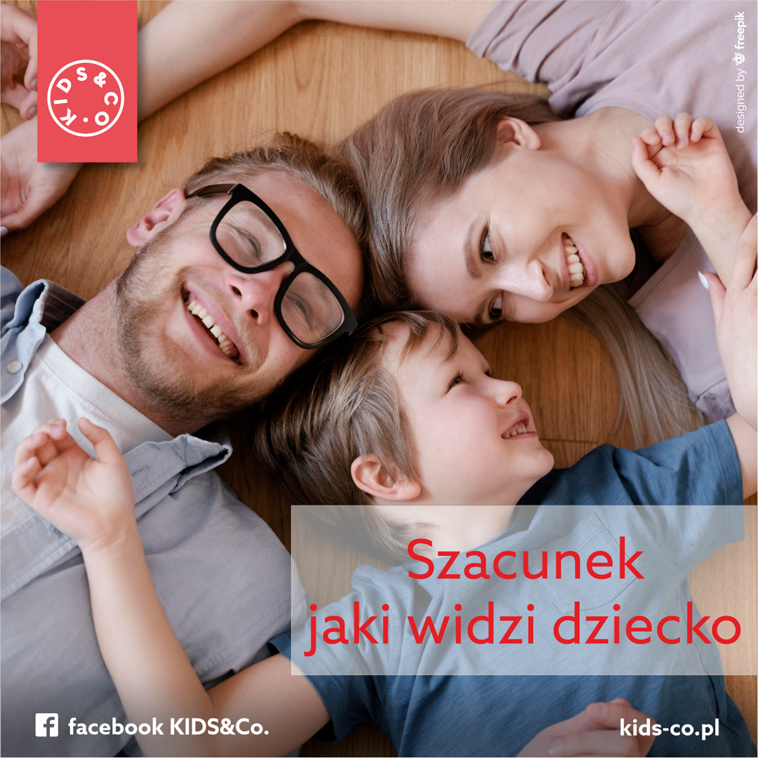 Szacunek, jaki widzi dziecko