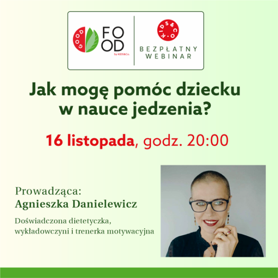 How can I&nbsp;help my child to learn to eat? Take part in a&nbsp;free webinar with Agnieszka Danielewicz