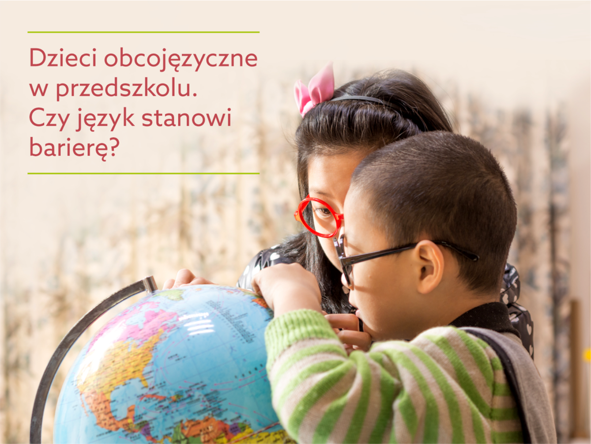 Dzieci obcojęzyczne w&nbsp;przedszkolu