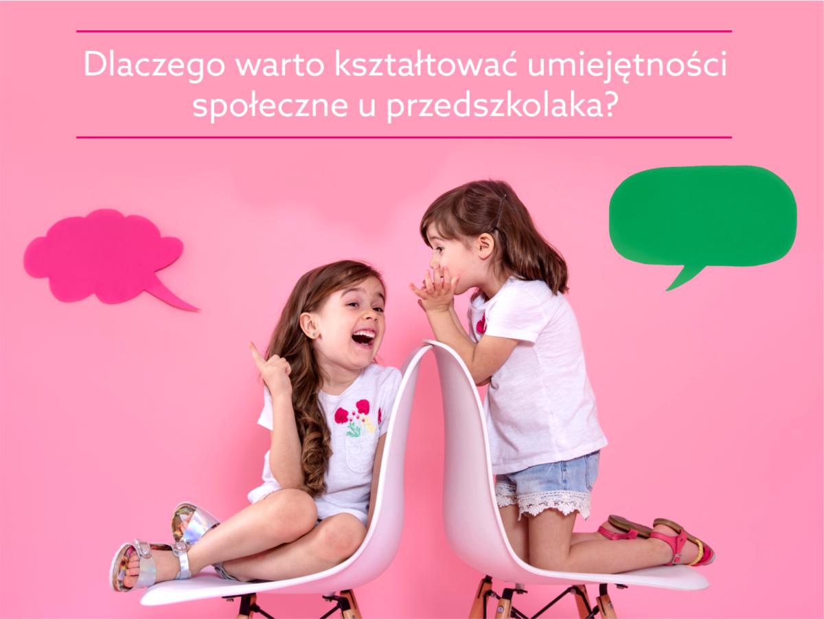 Dlaczego warto kształtować umiejętności społeczne u&nbsp;przedszkolaka?