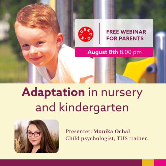 Adaptation in nursery and kindergarten. Download the presentation and watch the webinar with Monika Ochal