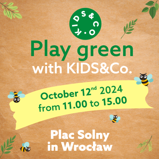We invite you to “Play Green with KIDS&Co.”! 12&nbsp;October, plac Solny in Wrocław