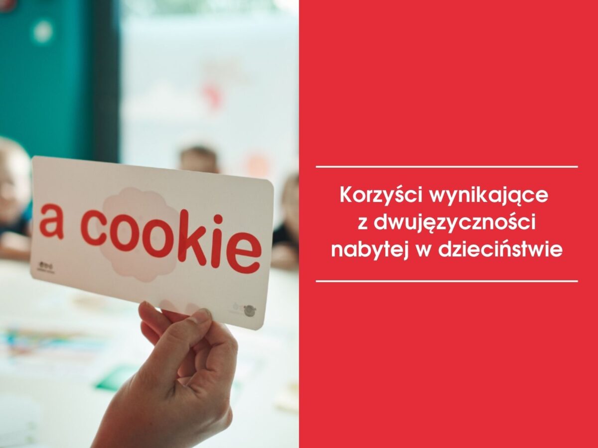 Korzyści wynikające z&nbsp;dwujęzyczności nabytej w&nbsp;dzieciństwie