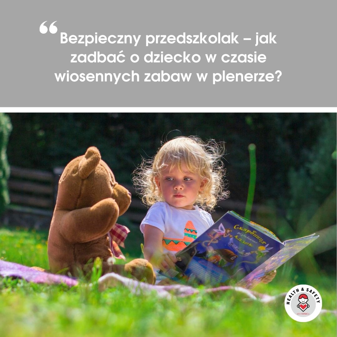 Bezpieczny przedszkolak – jak zadbać o&nbsp;dziecko w&nbsp;czasie wiosennych zabaw w&nbsp;plenerze?