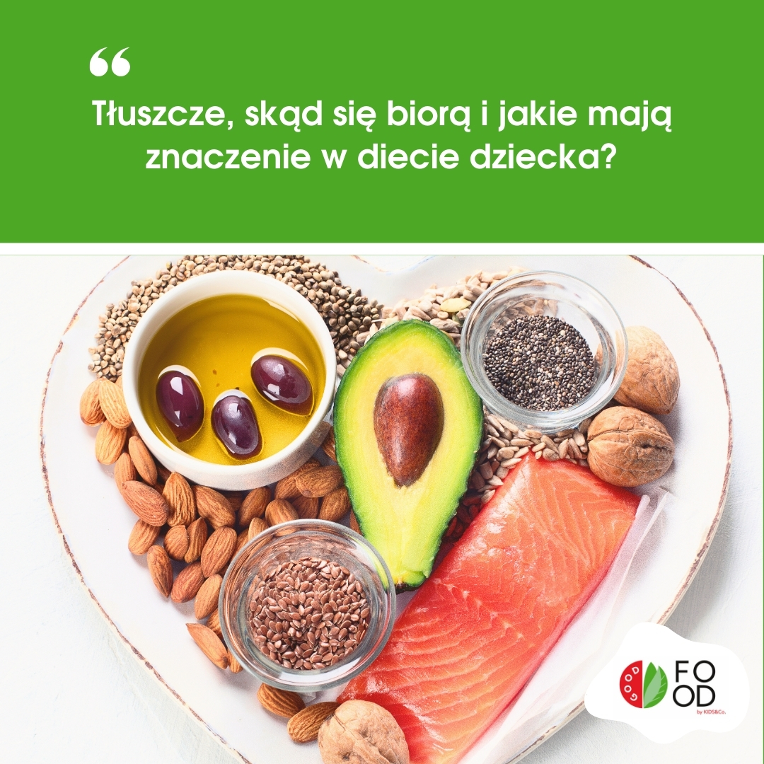 Tłuszcze, skąd się biorą i&nbsp;jakie mają znaczenie w&nbsp;diecie dziecka?