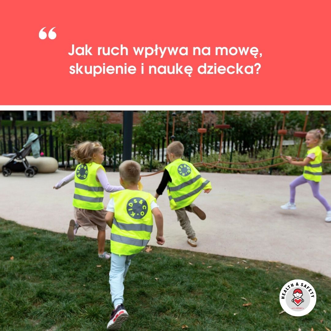 Jak ruch wpływa na mowę, skupienie i&nbsp;naukę dziecka?