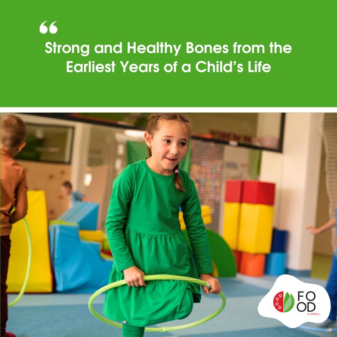 Strong and Healthy Bones from the Earliest Years of a&nbsp;Child’s Life